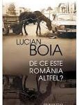 Lucian Boia, „De ce este România altfel?”, București, Editura Humanitas, 2012, 130 de pagini