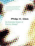 Philip K. Dick, „Do Androids Dream of Electric Sheep?”, London, Orion Publishing Group, 2007, 218 pagini